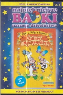 ŻWIREK I MUCHOMOREK  NAJPIĘKNIEJSZE BAJKI