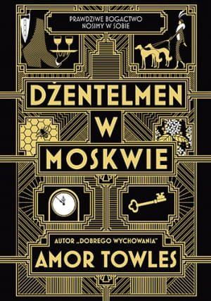 DŻENTELMEN W MOSKWIE AMOR TOWLES
