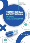 KOMUNIKACJA MARKETINGOWA NA RYNKU FARMACEUTYCZNYM
