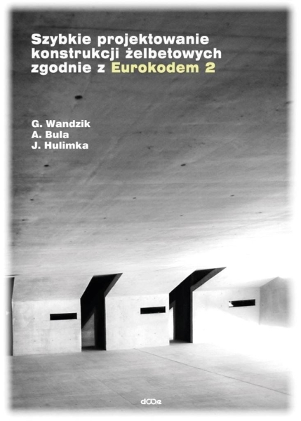 SZYBKIE PROJEKTOWANIE KONSTRUKCJI ŻELBETOWYCH