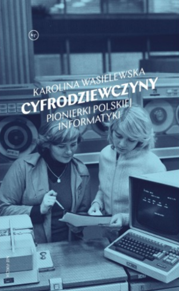 CYFRODZIEWCZYNY PIONIERKI KAROLINA WASILEWSKA