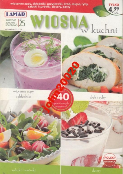 WIOSNA W KUCHNI.ZUPY CHŁODNIKI RYBY DESERY