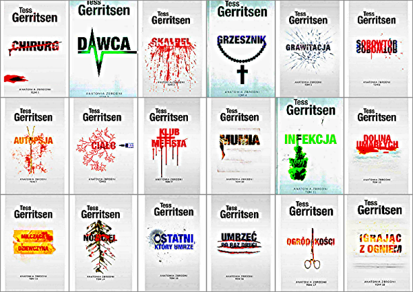 TESS GERRITSEN ANTOLOGIA 1-18 CIAŁO GRZESZNIK DAWCA NOWE TWARDA 