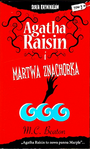 AGATHA RAISIN 9 MARTWA ZNACHORKA  MC BEATON 