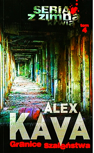 GRANICE SZALEŃSTWA ALEX KAVA