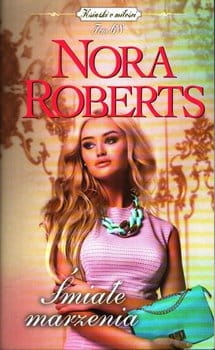 ŚMIAŁE MARZENIA NORA ROBERTS  NOWA
