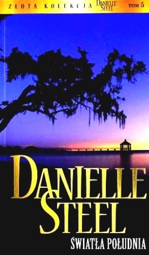 ŚWIATŁA POŁUDNIA DANIELLE STEEL 345 STRON 