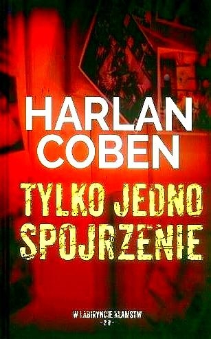 TYLKO JEDNO SPOJRZENIE HARLAN COBEN 394 STRONY 