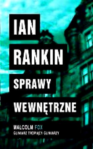 SPRAWY WEWNETRZNE IAN RANKIN 460 STRON