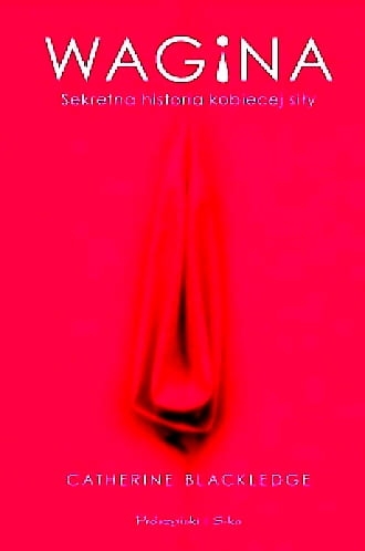 WAGINA CIPKA SEKRETY KOBIECEJ SIŁY SEX SEKS