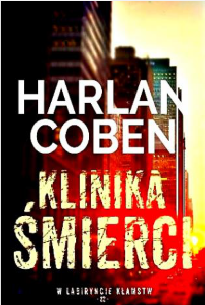  KLINIKA ŚMIERCI HARLASN COBEN  458 STRON TWARDA 
