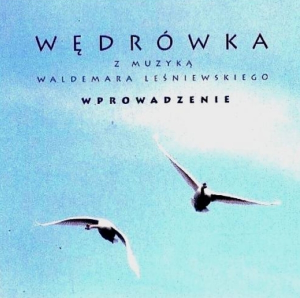 WĘDRÓWKA WALDEMAR LEŚNIEWSKI WPROWADZENIE CD 