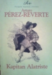 Kapitan Alatriste Arturo Perez-Reverte