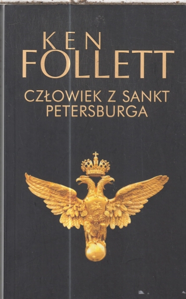 CZŁOWIEK Z SANKT PETERSBURGA KEN FOLLETT  NOWA