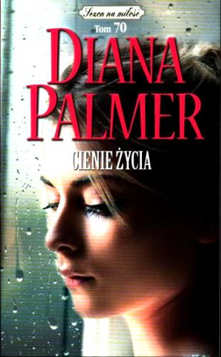 CIENIE ŻYCIA DIANA PALMER 