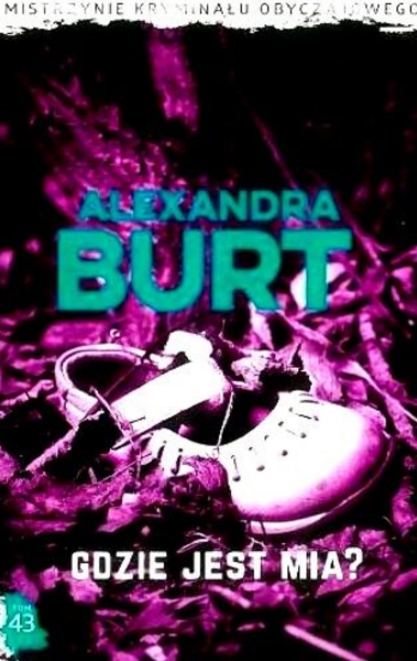 GDZIE JEST MIA ALEXANDRA BURT 363 STRONY 