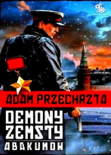 DEMONY ZEMSTY ABAKUMOV ADAM PRZECHRZTA  