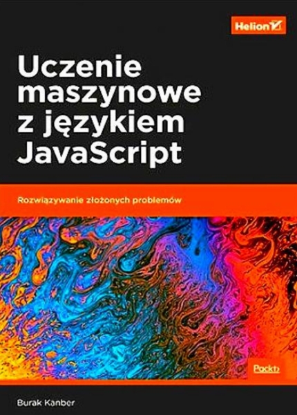 UCZENIE MASZYNOWE Z JĘZYKIEM JAVA SCRIPT  KANBER