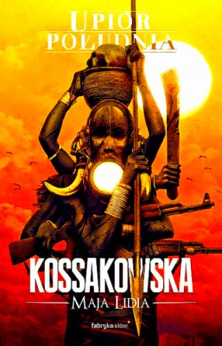 UPIÓR POŁUDNIA MAJA LIDIA KOSSAKOWSKA 