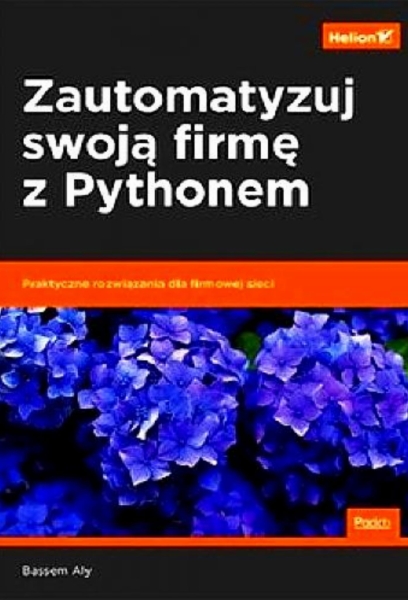 PYTHON ZAUTOMATYZUJ SWOJA FIRMĘ BASSEM ALY