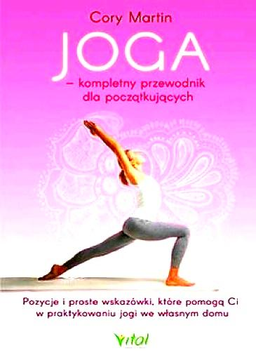 JOGA  KOMPLETNY PRZEWODNIK PRAKTYKI W DOMU M CORY 