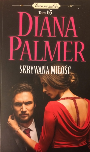 SKRYWANA MIŁOŚĆ DIANA PALMER NOWA