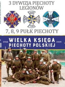 WIELKA KSIĘGA PIECHOTY POLSKIEJ  1918-1939 TOM 3