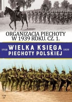 WIELKA KSIĘGA PIECHOTY POLSKIEJ  1918-1939 TOM 34