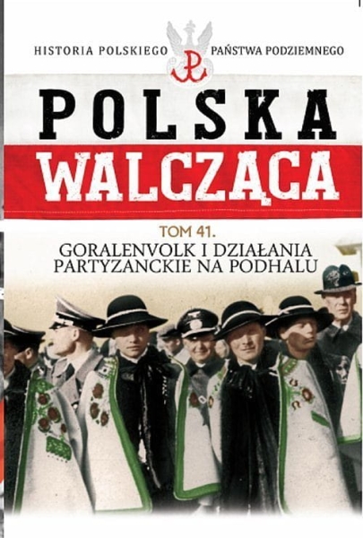 POLSKA WALCZĄCA 41 DZIAŁANIA PARTYZANCKIE 