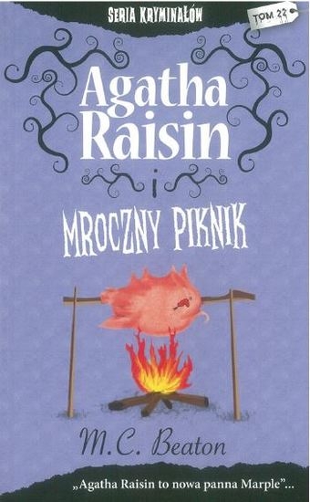 AGATHA RAISIN I MROCZNY PIKNIK M.C.BEATON
