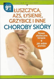 ŁUSZCZYCA ,AZS,ŁYSIENIE , GRZYBICE I INNE CHOROBY SKORY 