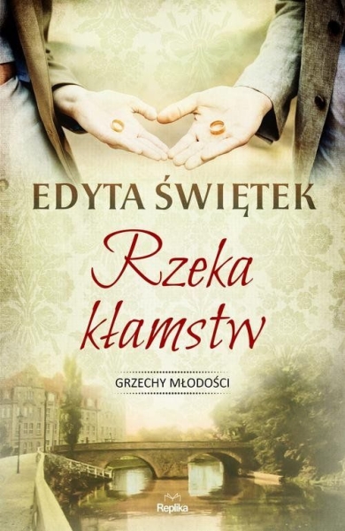 RZEKA KŁAMSTW EDYTA ŚWIĘTEK 