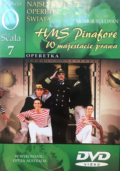 HMS PINAFORE W MAJESTACIE PRAWA OPERA AUSTRALIA SULLIVAN DVD