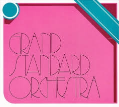 GRAND STANDARD ORCHESTRA CD