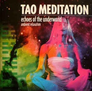 TAO   MEDITATION ECHOES OF THE UNDERWORLD CD