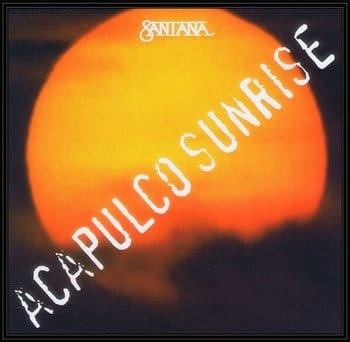 ACAPULCO SUNRISE SANTANA CD