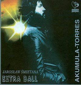 EXTRA BALL  JAROSŁAW ŚMIETANA AKUMULA TORRES CD