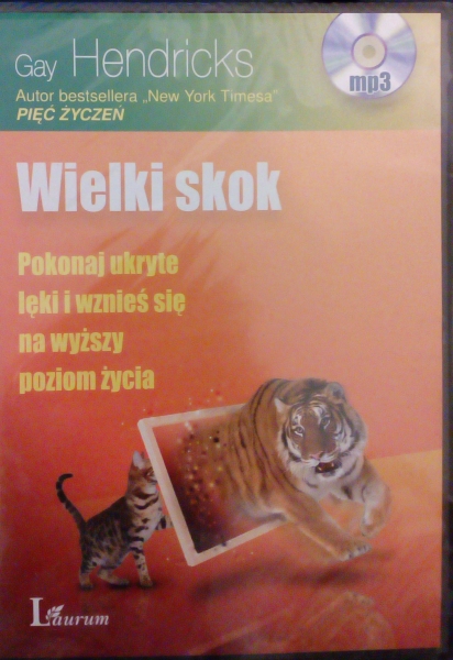 GAY HENDRICKS WIELKI SKOK MP3 FOLIA