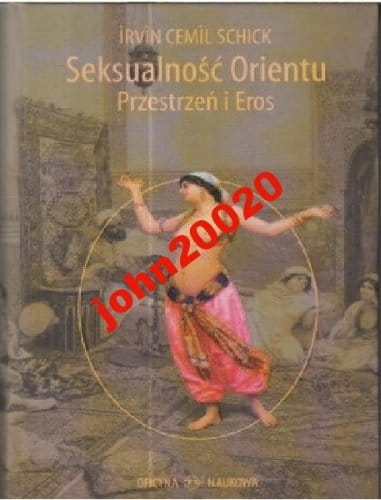SEKSUALNOŚĆ ORIENTU.I C SCHICK.TWARDA.NOWA