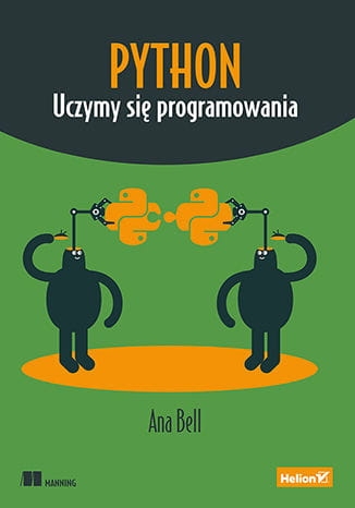 PYTHON. UCZYMY SIĘ PROGRAMOWANIA A.BELL 456 STR