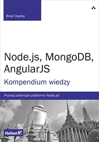 NODEJS MONGODB ANGULAR JS KOMPENSIUM WIEDZY B.DAYLEY 672 STR 