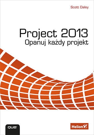 PROJECT 2013. OPANUJ KAŻDY PROJEKT SCOTT DALEY 888 STR