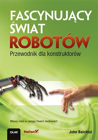 FASCYNUJĄCY ŚWIAT ROBOTÓW J.BAICHTAL 384 STR