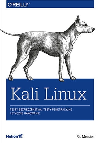 KALI LINUX  TESTY BEZPIECZEŃSTWA TESTY PENETRACYJ R.MESSIER 