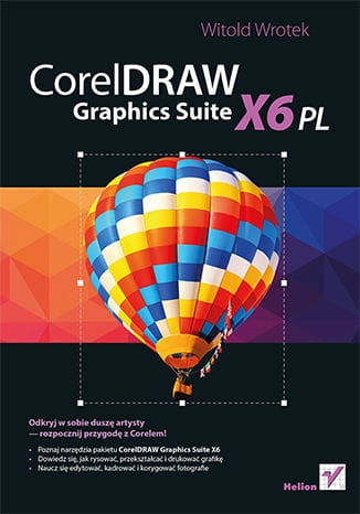 CORELDRAW GRAPHICS SUITE X6 PL WITOLD WROTEK 432 STR