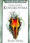 RUDA SFORA MAJA LIDIA KOSSAKOWSKA 382 STRONY 