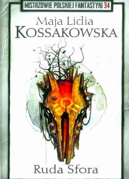 RUDA SFORA MAJA LIDIA KOSSAKOWSKA 382 STRONY 