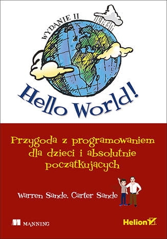 HELLO WORLD  PROGRAMOWANIEM DLA DZIECI W.SANDE C.SANDE