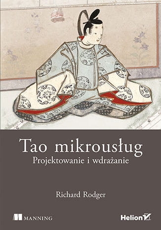 Tao mikrousług. Projektowanie i wdrażanie