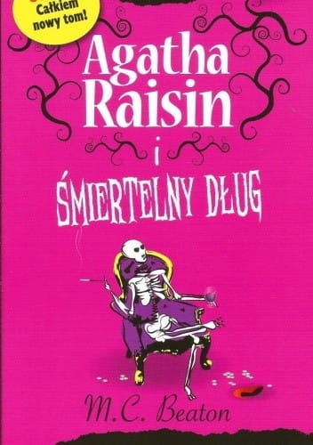 AGATHA RAISIN I ŚMIERTELNY DŁUG M.C.BEATON TOM 24